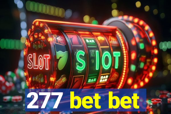 277 bet bet